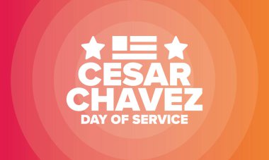 Cesar Chavez Günü. Hizmet ve öğrenim günü. Amerika 'nın resmi bayramı, her yıl Amerika Birleşik Devletleri' nde kutlanır. Vektör posteri, afiş ve illüstrasyon