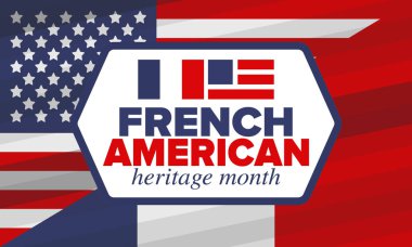 Fransız Amerikan Mirası Ayı. Fransa ve ABD bayrağı. Fransız mavisi. Temmuz 'da mutlu bayramlar. Kültür ayı. Vatansever tasarım. Poster, kart, afiş, şablon. Vektör illüstrasyonu