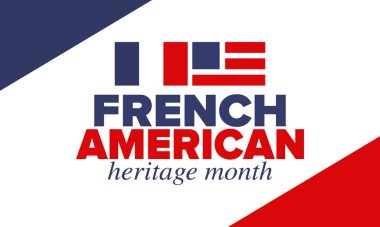 Fransız Amerikan Mirası Ayı. Fransa ve ABD bayrağı. Fransız mavisi. Temmuz 'da mutlu bayramlar. Kültür ayı. Vatansever tasarım. Poster, kart, afiş, şablon. Vektör illüstrasyonu
