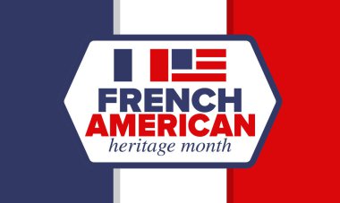 Fransız Amerikan Mirası Ayı. Fransa ve ABD bayrağı. Fransız mavisi. Temmuz 'da mutlu bayramlar. Kültür ayı. Vatansever tasarım. Poster, kart, afiş, şablon. Vektör illüstrasyonu