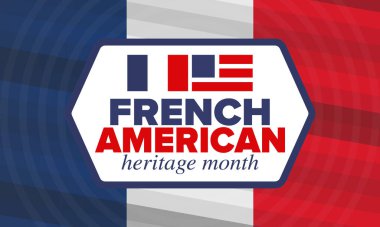 Fransız Amerikan Mirası Ayı. Fransa ve ABD bayrağı. Fransız mavisi. Temmuz 'da mutlu bayramlar. Kültür ayı. Vatansever tasarım. Poster, kart, afiş, şablon. Vektör illüstrasyonu