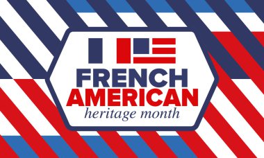 Fransız Amerikan Mirası Ayı. Fransa ve ABD bayrağı. Fransız mavisi. Temmuz 'da mutlu bayramlar. Kültür ayı. Vatansever tasarım. Poster, kart, afiş, şablon. Vektör illüstrasyonu