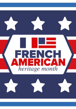 Fransız Amerikan Mirası Ayı. Fransa ve ABD bayrağı. Fransız mavisi. Temmuz 'da mutlu bayramlar. Kültür ayı. Vatansever tasarım. Poster, kart, afiş, şablon. Vektör illüstrasyonu