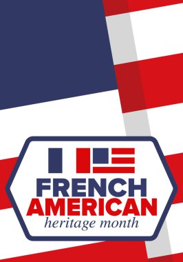 Fransız Amerikan Mirası Ayı. Fransa ve ABD bayrağı. Fransız mavisi. Temmuz 'da mutlu bayramlar. Kültür ayı. Vatansever tasarım. Poster, kart, afiş, şablon. Vektör illüstrasyonu