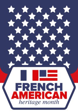 Fransız Amerikan Mirası Ayı. Fransa ve ABD bayrağı. Fransız mavisi. Temmuz 'da mutlu bayramlar. Kültür ayı. Vatansever tasarım. Poster, kart, afiş, şablon. Vektör illüstrasyonu