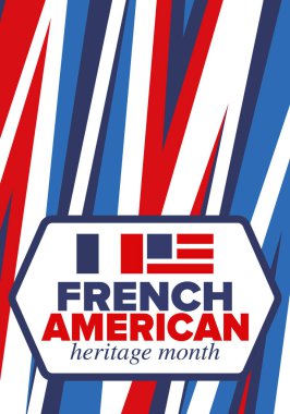 Fransız Amerikan Mirası Ayı. Fransa ve ABD bayrağı. Fransız mavisi. Temmuz 'da mutlu bayramlar. Kültür ayı. Vatansever tasarım. Poster, kart, afiş, şablon. Vektör illüstrasyonu