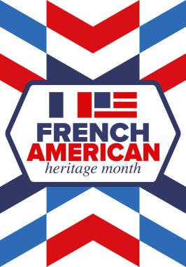 Fransız Amerikan Mirası Ayı. Fransa ve ABD bayrağı. Fransız mavisi. Temmuz 'da mutlu bayramlar. Kültür ayı. Vatansever tasarım. Poster, kart, afiş, şablon. Vektör illüstrasyonu