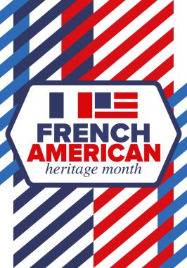 Fransız Amerikan Mirası Ayı. Fransa ve ABD bayrağı. Fransız mavisi. Temmuz 'da mutlu bayramlar. Kültür ayı. Vatansever tasarım. Poster, kart, afiş, şablon. Vektör illüstrasyonu