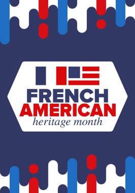 Fransız Amerikan Mirası Ayı. Fransa ve ABD bayrağı. Fransız mavisi. Temmuz 'da mutlu bayramlar. Kültür ayı. Vatansever tasarım. Poster, kart, afiş, şablon. Vektör illüstrasyonu