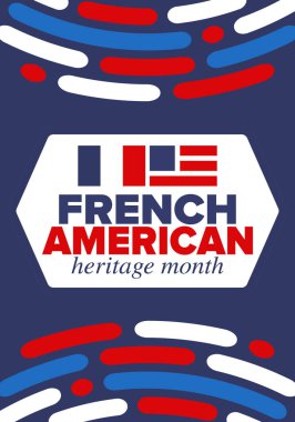 Fransız Amerikan Mirası Ayı. Fransa ve ABD bayrağı. Fransız mavisi. Temmuz 'da mutlu bayramlar. Kültür ayı. Vatansever tasarım. Poster, kart, afiş, şablon. Vektör illüstrasyonu