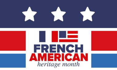 Fransız Amerikan Mirası Ayı. Fransa ve ABD bayrağı. Fransız mavisi. Temmuz 'da mutlu bayramlar. Kültür ayı. Vatansever tasarım. Poster, kart, afiş, şablon. Vektör illüstrasyonu