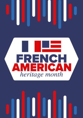 Fransız Amerikan Mirası Ayı. Fransa ve ABD bayrağı. Fransız mavisi. Temmuz 'da mutlu bayramlar. Kültür ayı. Vatansever tasarım. Poster, kart, afiş, şablon. Vektör illüstrasyonu