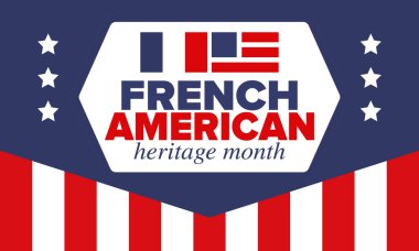 Fransız Amerikan Mirası Ayı. Fransa ve ABD bayrağı. Fransız mavisi. Temmuz 'da mutlu bayramlar. Kültür ayı. Vatansever tasarım. Poster, kart, afiş, şablon. Vektör illüstrasyonu