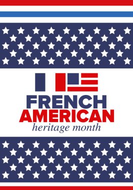 Fransız Amerikan Mirası Ayı. Fransa ve ABD bayrağı. Fransız mavisi. Temmuz 'da mutlu bayramlar. Kültür ayı. Vatansever tasarım. Poster, kart, afiş, şablon. Vektör illüstrasyonu