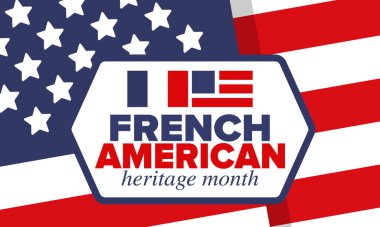 Fransız Amerikan Mirası Ayı. Fransa ve ABD bayrağı. Fransız mavisi. Temmuz 'da mutlu bayramlar. Kültür ayı. Vatansever tasarım. Poster, kart, afiş, şablon. Vektör illüstrasyonu