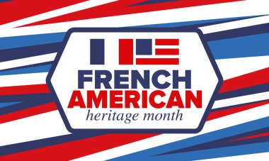 Fransız Amerikan Mirası Ayı. Fransa ve ABD bayrağı. Fransız mavisi. Temmuz 'da mutlu bayramlar. Kültür ayı. Vatansever tasarım. Poster, kart, afiş, şablon. Vektör illüstrasyonu