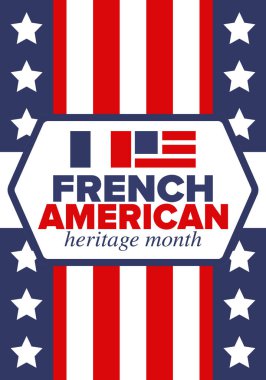 Fransız Amerikan Mirası Ayı. Fransa ve ABD bayrağı. Fransız mavisi. Temmuz 'da mutlu bayramlar. Kültür ayı. Vatansever tasarım. Poster, kart, afiş, şablon. Vektör illüstrasyonu