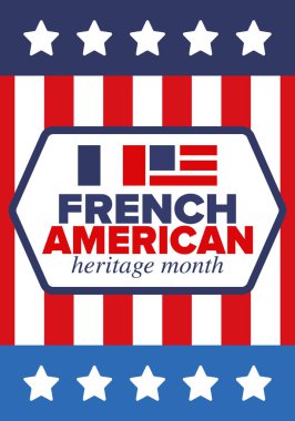 Fransız Amerikan Mirası Ayı. Fransa ve ABD bayrağı. Fransız mavisi. Temmuz 'da mutlu bayramlar. Kültür ayı. Vatansever tasarım. Poster, kart, afiş, şablon. Vektör illüstrasyonu