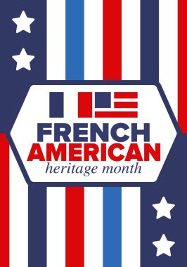 Fransız Amerikan Mirası Ayı. Fransa ve ABD bayrağı. Fransız mavisi. Temmuz 'da mutlu bayramlar. Kültür ayı. Vatansever tasarım. Poster, kart, afiş, şablon. Vektör illüstrasyonu