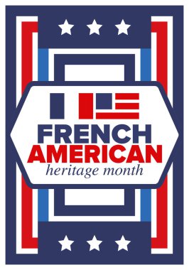 Fransız Amerikan Mirası Ayı. Fransa ve ABD bayrağı. Fransız mavisi. Temmuz 'da mutlu bayramlar. Kültür ayı. Vatansever tasarım. Poster, kart, afiş, şablon. Vektör illüstrasyonu
