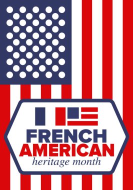 Fransız Amerikan Mirası Ayı. Fransa ve ABD bayrağı. Fransız mavisi. Temmuz 'da mutlu bayramlar. Kültür ayı. Vatansever tasarım. Poster, kart, afiş, şablon. Vektör illüstrasyonu