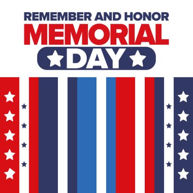Amerika 'da Anma Günü. Unutma ve onurlandır. Birleşik Devletler Silahlı Kuvvetleri 'nde görev yaparken ölen insanları hatırlamak ve onurlandırmak için federal bayram. Mayıs 'ta kutlandı. Vektör posteri