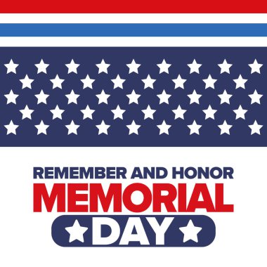Amerika 'da Anma Günü. Unutma ve onurlandır. Birleşik Devletler Silahlı Kuvvetleri 'nde görev yaparken ölen insanları hatırlamak ve onurlandırmak için federal bayram. Mayıs 'ta kutlandı. Vektör posteri