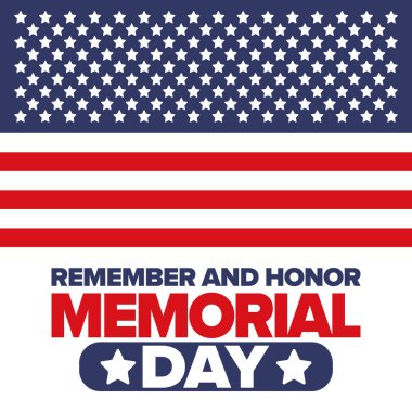 Amerika 'da Anma Günü. Unutma ve onurlandır. Birleşik Devletler Silahlı Kuvvetleri 'nde görev yaparken ölen insanları hatırlamak ve onurlandırmak için federal bayram. Mayıs 'ta kutlandı. Vektör posteri