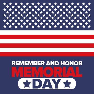 Amerika 'da Anma Günü. Unutma ve onurlandır. Birleşik Devletler Silahlı Kuvvetleri 'nde görev yaparken ölen insanları hatırlamak ve onurlandırmak için federal bayram. Mayıs 'ta kutlandı. Vektör posteri