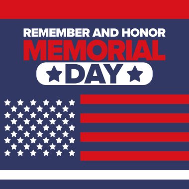 Amerika 'da Anma Günü. Unutma ve onurlandır. Birleşik Devletler Silahlı Kuvvetleri 'nde görev yaparken ölen insanları hatırlamak ve onurlandırmak için federal bayram. Mayıs 'ta kutlandı. Vektör posteri