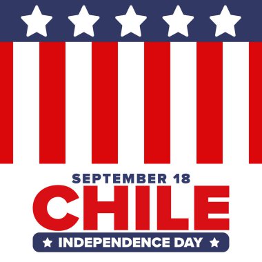 Şili Bağımsızlık Günü. Mutlu bayramlar Patrias. Özgürlük günü. Yıllığı 18 Eylül 'de kutlayın. Şili bayrağı. Vatansever Şili tasarımı. Poster, kart, afiş, şablon, geçmiş. Vektör
