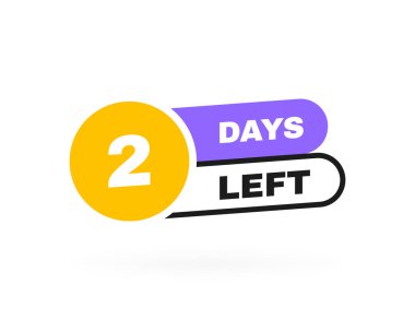 İki gün kaldı. Geometrik etiket tasarım şablonu iş, promosyon, satış ve reklam için. Vektör illüstrasyonu.