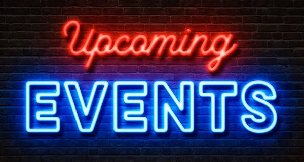 Neon sign on a brick wall - Upcoming events