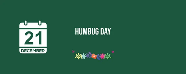 Humbug Day 21 December event banner design. 21st December Calendar holiday.