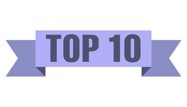 Top ten list. Ribbon with word and number 10 on white background