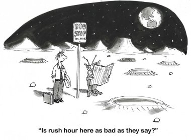 Bir adamın Mars 'ta bir Marslıyla konuşmasının karikatürü ve iş çıkış saatinin kötü olup olmadığını soruyor..