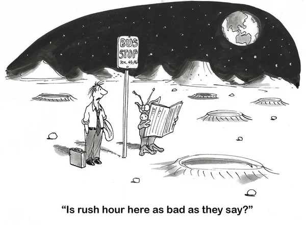 BW cartoon of a man talking with a Martian on Mars and asking if rush hour is bad.
