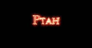 Ptah, eski Mısır tanrısı, ateşle yazılmış. Döngü