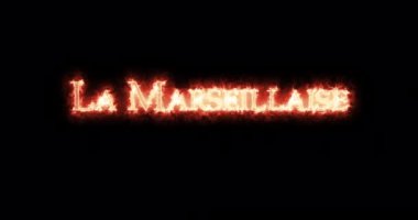 La Marseillase,national anthem of France, written with fire. Loop