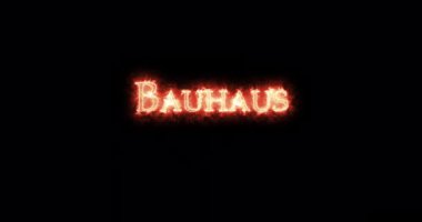 Bauhaus written with fire. Loop