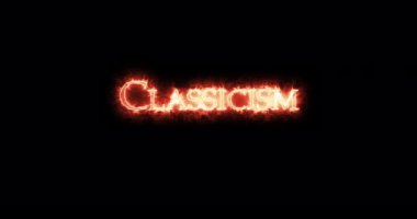Classicism written with fire. Loop