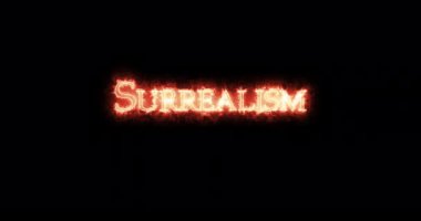 Surrealism written with fire. Loop