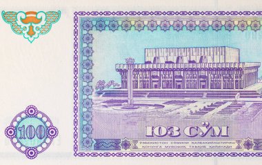 Özbekistan 'ın 100 banknotu, Taşkent' teki Uluslar Meydanı Dostluğu resmi, tasarım için bir parça. Özbekistan 'ın kağıt parası.