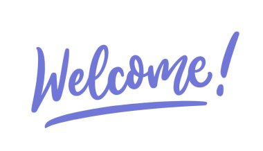 Hoş geldin, el yapımı el yazısı yazı dizaynı. Modern el yazısı fırça metni