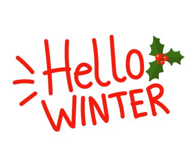 Merhaba kış mektupları. Kış logosu, davetiye, tebrik kartı, tişört, parmak izi ve posterler için amblem. El yapımı kış ilham cümlesi. Vektör illüstrasyonu