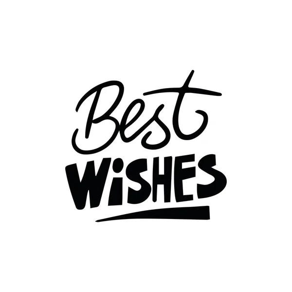 Мотиваційна Фраза Best Wishes Поштових Листівок Плакатів Наклейків — стоковий вектор