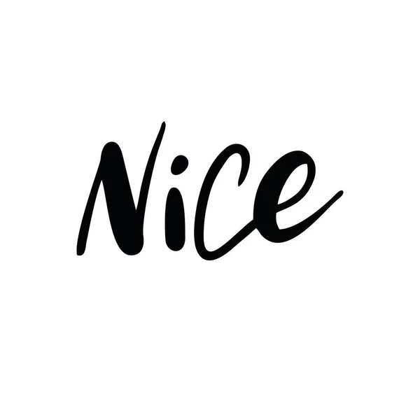 Фраза Почерку Nice Листівок Плакатів Наклейок Тощо — стоковий вектор