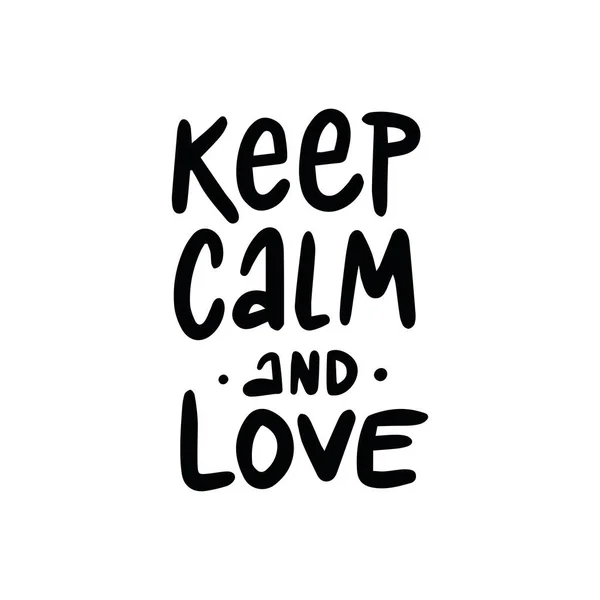 Rukopisná Fráze Keep Calm Love Pro Pohlednice Plakáty Samolepky Atd — Stockový vektor