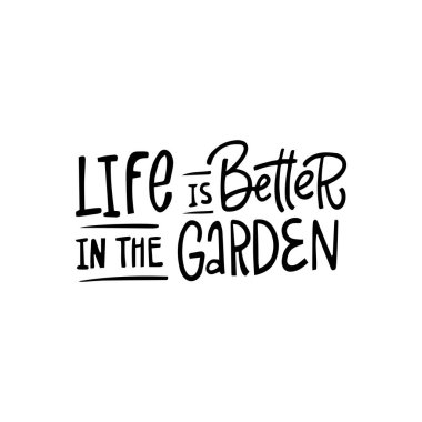 Bahçıvanlık alıntısı. Bahçeler ve çiçekler hakkında komik bir söz. Beyaz arkaplandaki izole moda ifadeler. Vektör el çizimi resimleme.