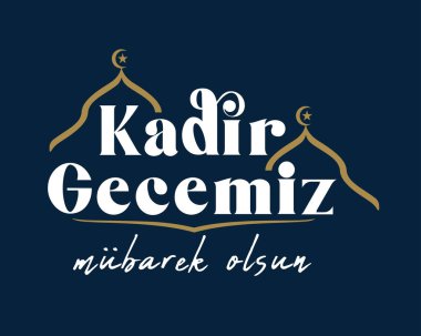 Kadir gecemiz mbarek olsun. Logo seti Çevirisi: Allah Büyük Geceyi Kutsasın, Müslüman Tatili